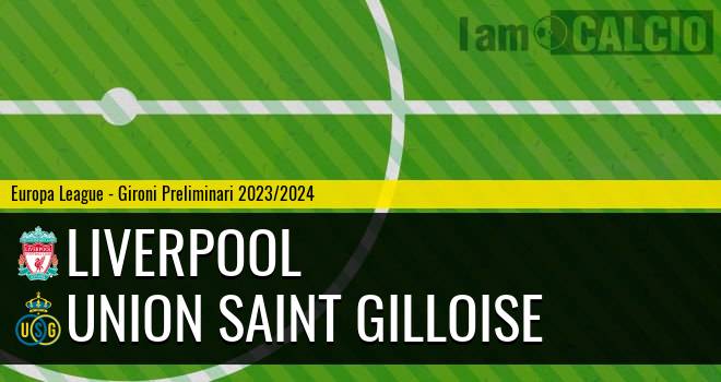 Liverpool - Union Saint Gilloise