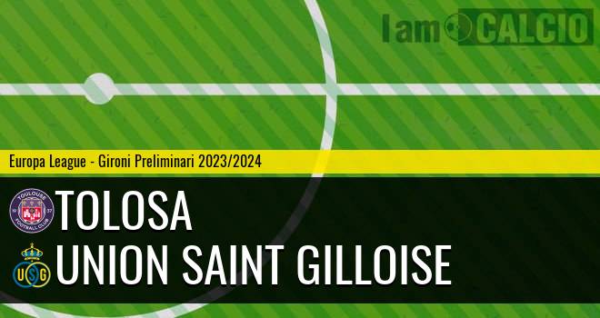 Tolosa - Union Saint Gilloise