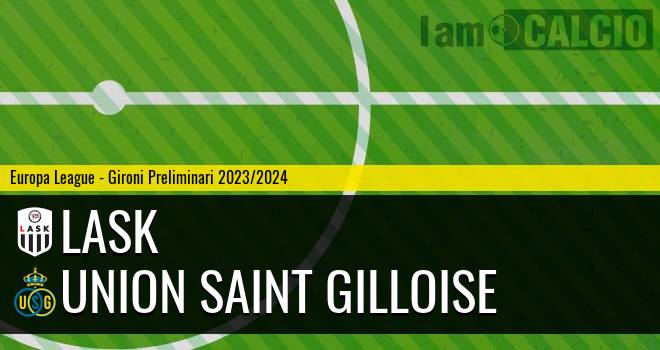 Lask - Union Saint Gilloise