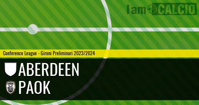Aberdeen - PAOK
