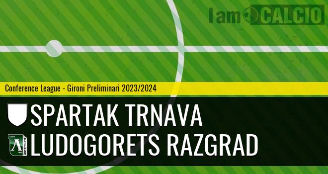 Spartak Trnava - Ludogorets Razgrad