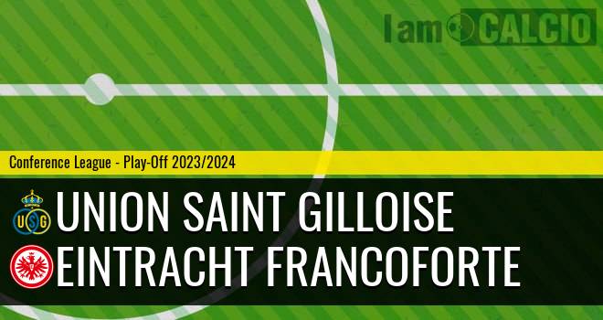 Union Saint Gilloise - Eintracht Francoforte