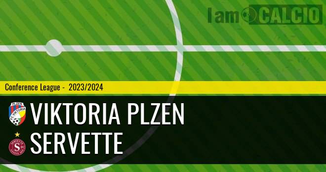 Viktoria Plzen - Servette