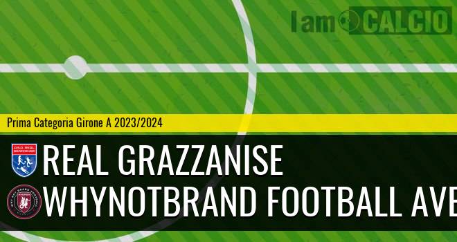 Real Grazzanise - Whynotbrand Football Aversa