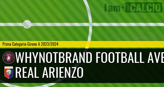 Whynotbrand Football Aversa - Real Arienzo