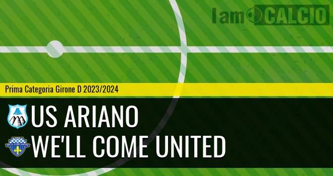 US Ariano - We'll Come United