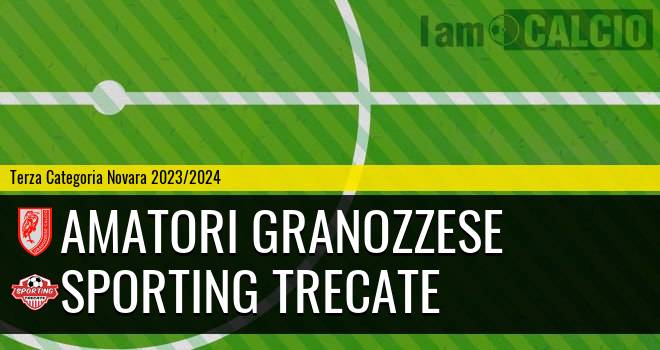 Amatori Granozzese - Sporting Trecate