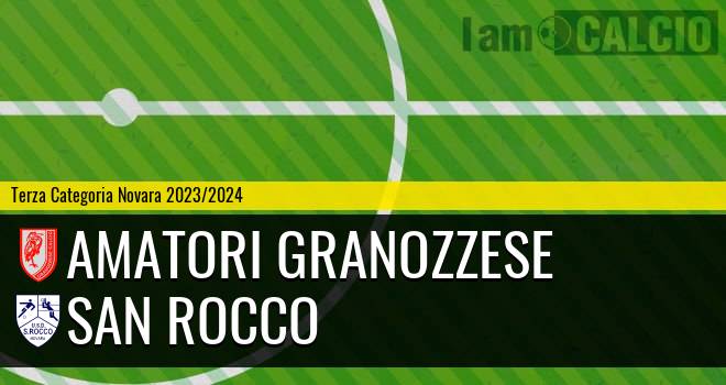 Amatori Granozzese - San Rocco