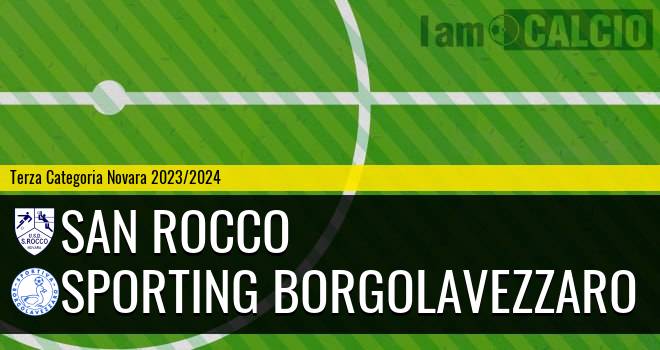 San Rocco - Sporting Borgolavezzaro