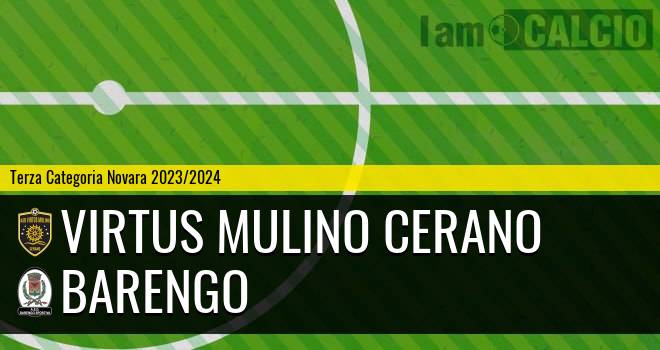 Virtus Mulino Cerano - Barengo