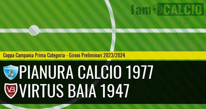 Pianura Calcio 1977 - Virtus Baia 1947