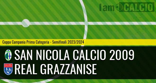San Nicola Calcio 2009 - Real Grazzanise