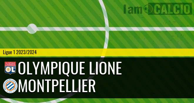 Olympique Lione - Montpellier