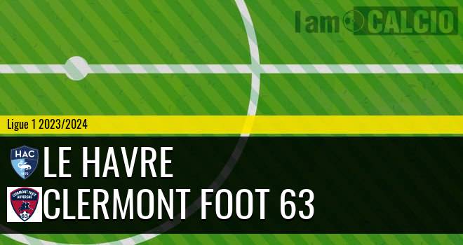 Le Havre - Clermont Foot 63