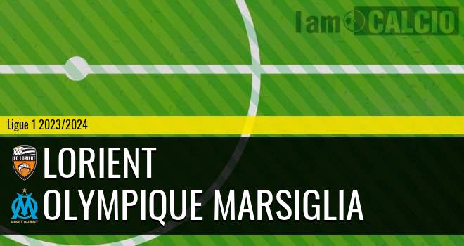 Lorient - Olympique Marsiglia