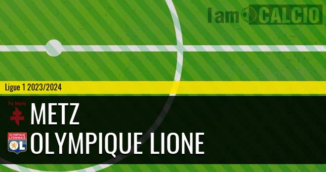 Metz - Olympique Lione