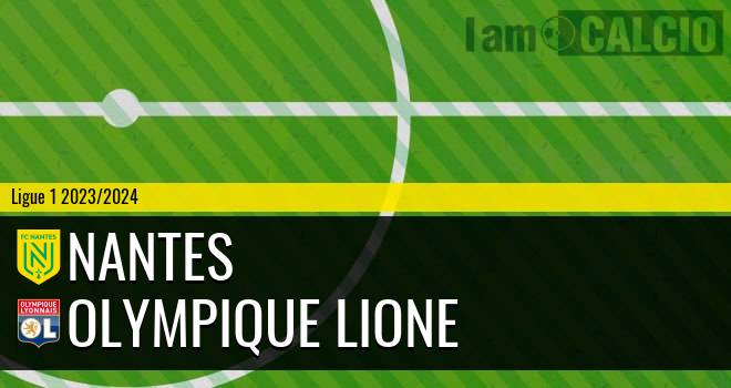 Nantes - Olympique Lione