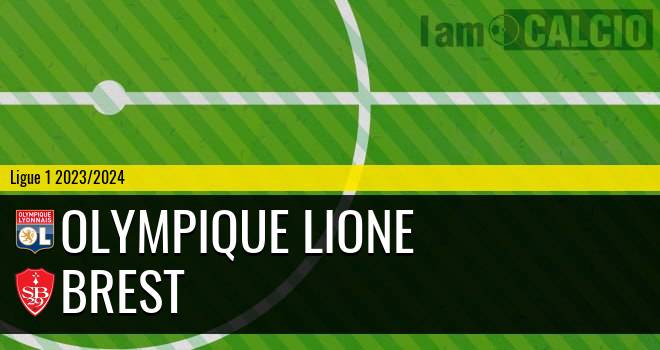 Olympique Lione - Brest