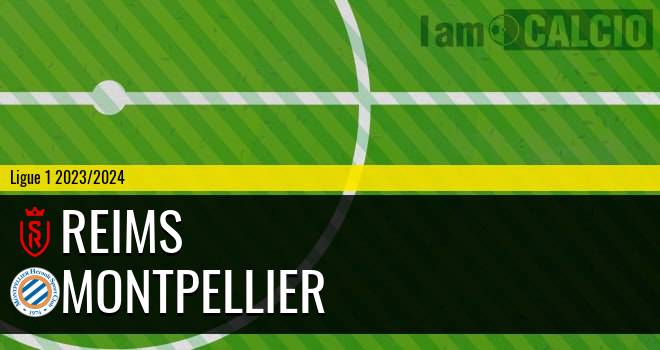 Reims - Montpellier