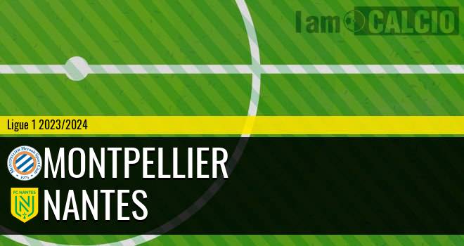 Montpellier - Nantes