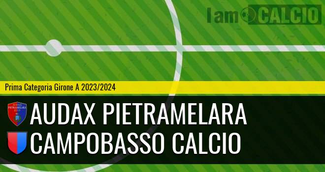 Audax Pietramelara - Campobasso Calcio