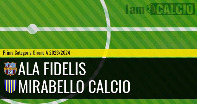 Ala Fidelis - Mirabello Calcio