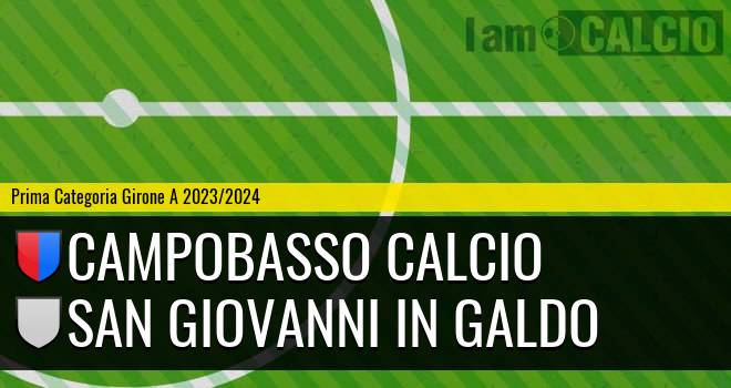 Campobasso Calcio - San Giovanni in Galdo