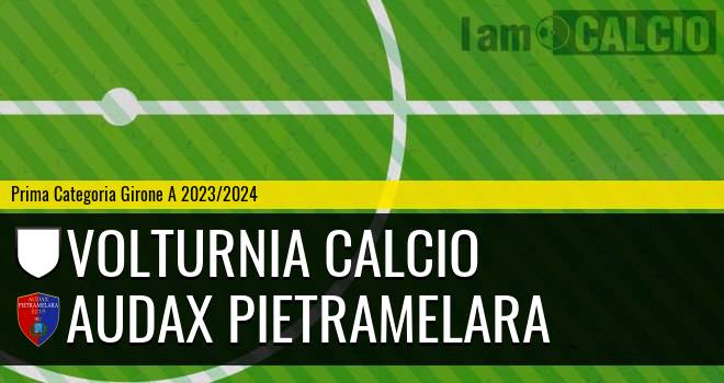 Volturnia Calcio - Audax Pietramelara