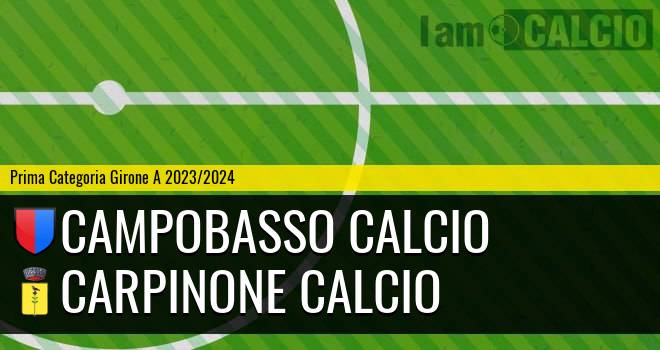 Campobasso Calcio - Carpinone Calcio