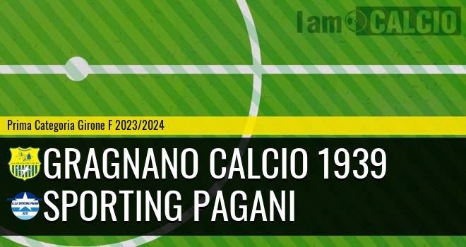 Gragnano Calcio 1939 - Sporting Pagani