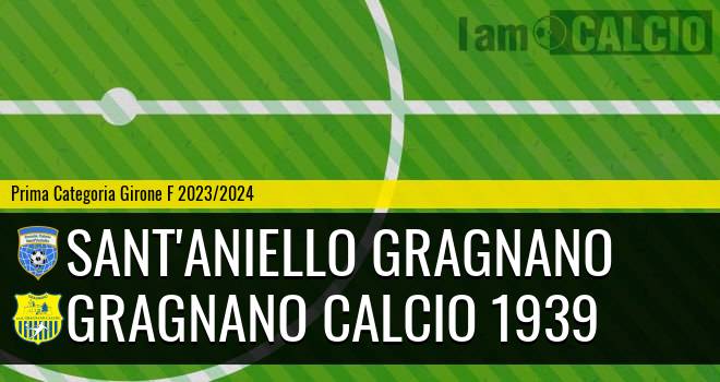 Sant'Aniello Gragnano - Gragnano Calcio 1939