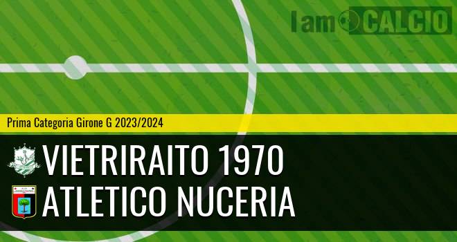 VietriRaito 1970 - Atletico Nuceria