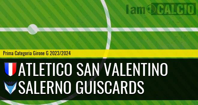 Atletico San Valentino - Salerno Guiscards