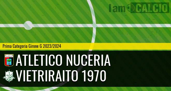 Atletico Nuceria - VietriRaito 1970