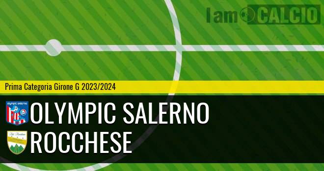 Olympic Salerno - Rocchese