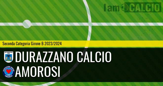 Durazzano Calcio - Amorosi