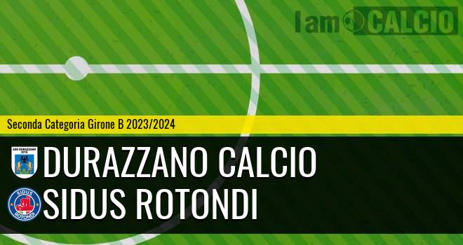 Durazzano Calcio - Sidus Rotondi