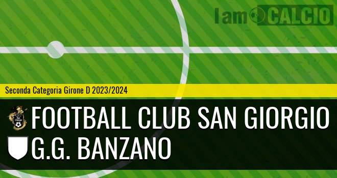 Football Club San Giorgio - Real Banzano
