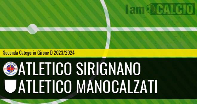 Atletico Sirignano - Atletico Manocalzati