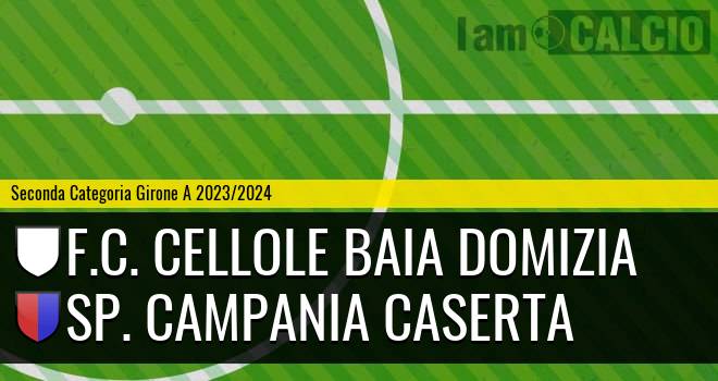 F.C. Cellole Baia Domizia - Sp. Campania Caserta