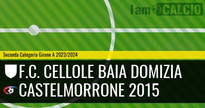 F.C. Cellole Baia Domizia - Castelmorrone 2015