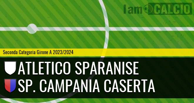 Atletico Sparanise - Sp. Campania Caserta