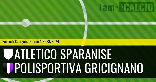 Atletico Sparanise - Polisportiva Gricignano