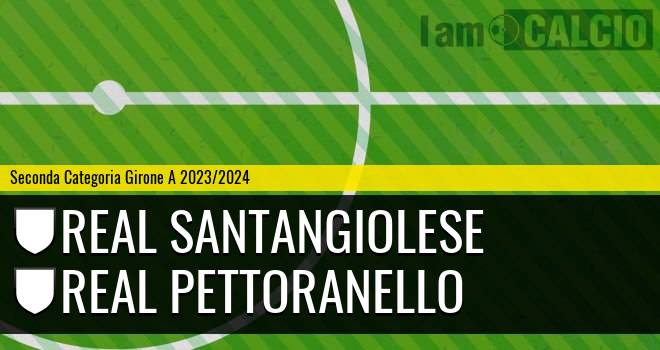 Real Santangiolese - Real Pettoranello