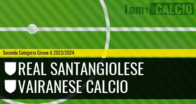 Real Santangiolese - Vairanese Calcio