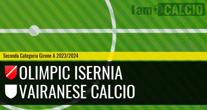 Olimpic Isernia - Vairanese Calcio