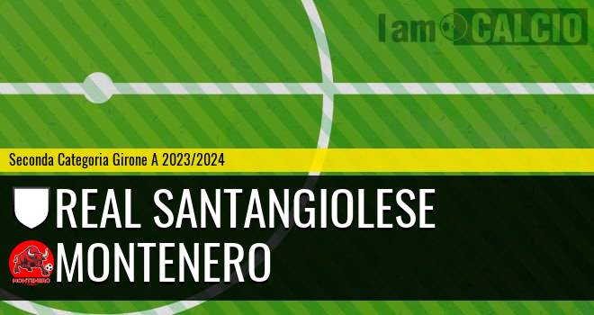 Real Santangiolese - Montenero