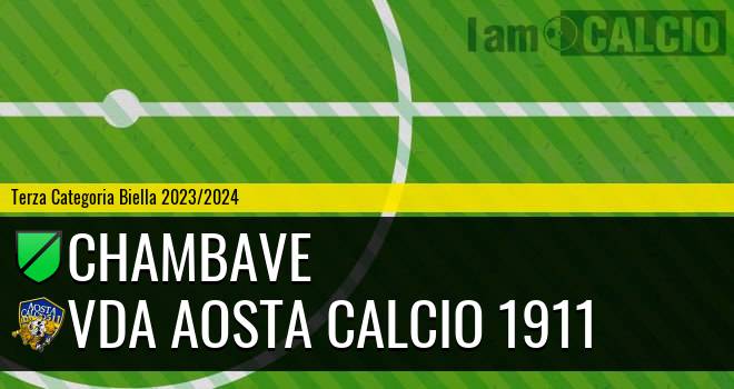 Chambave - Vda Aosta Calcio 1911