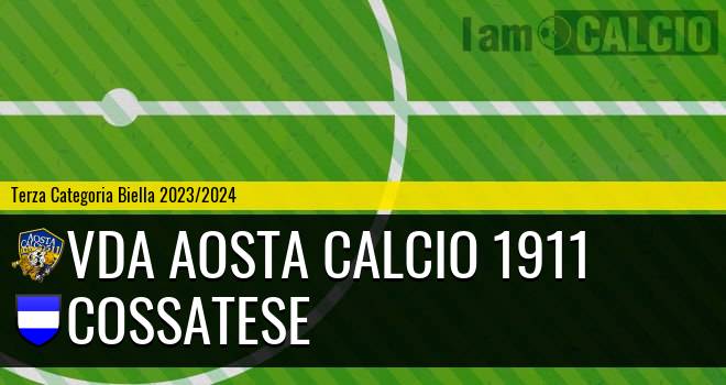 Vda Aosta Calcio 1911 - Cossatese