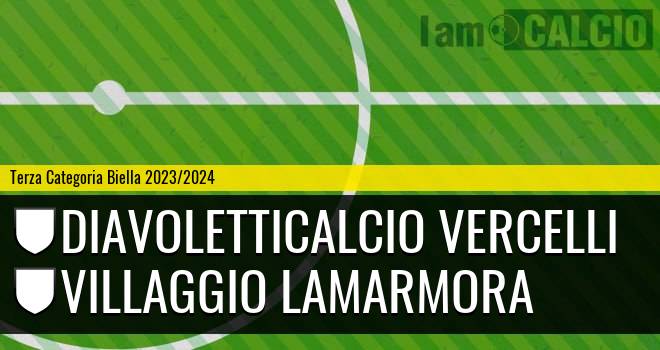 DiavolettiCalcio Vercelli - Villaggio Lamarmora